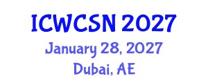 International Conference on Wireless Communication and Sensor Networks (ICWCSN) January 28, 2027 - Dubai, United Arab Emirates