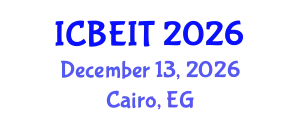 International Conference on Business, Economics and Information Technology (ICBEIT) December 13, 2026 - Cairo, Egypt
