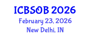 International Conference on Business Strategy and Organizational Behaviour (ICBSOB) February 23, 2026 - New Delhi, India