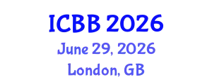 International Conference on Bioinformatics and Biomedicine (ICBB) June 29, 2026 - London, United Kingdom