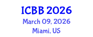 International Conference on Bioinformatics and Biomedicine (ICBB) March 09, 2026 - Miami, United States