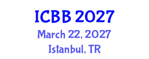 International Conference on Bioinformatics and Biomedicine (ICBB) March 22, 2027 - Istanbul, Turkey