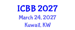 International Conference on Bioinformatics and Biomedicine (ICBB) March 24, 2027 - Kuwait, Kuwait