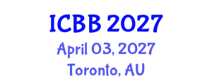 International Conference on Bioinformatics and Biomedicine (ICBB) April 03, 2027 - Toronto, Australia