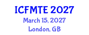 International Conference on Fluid Mechanics and Thermal Engineering (ICFMTE) March 15, 2027 - London, United Kingdom