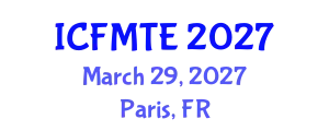 International Conference on Fluid Mechanics and Thermal Engineering (ICFMTE) March 29, 2027 - Paris, France