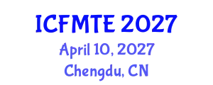 International Conference on Fluid Mechanics and Thermal Engineering (ICFMTE) April 10, 2027 - Chengdu, China