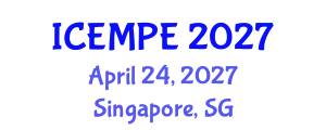 International Conference on Electrical Machines and Power Electronics (ICEMPE) April 24, 2027 - Singapore, Singapore