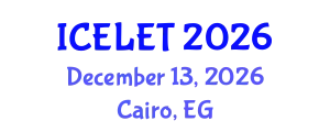International Conference on e-Learning and e-Teaching (ICELET) December 13, 2026 - Cairo, Egypt
