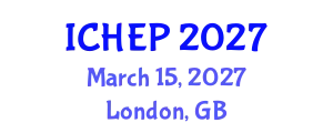 International Conference on High Energy Physics (ICHEP) March 15, 2027 - London, United Kingdom