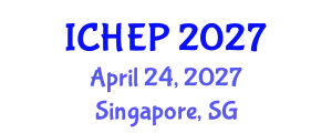 International Conference on High Energy Physics (ICHEP) April 24, 2027 - Singapore, Singapore