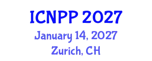 International Conference on Nuclear and Particle Physics (ICNPP) January 14, 2027 - Zurich, Switzerland