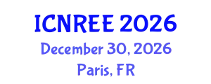 International Conference on Nuclear and Renewable Energy Engineering (ICNREE) December 30, 2026 - Paris, France