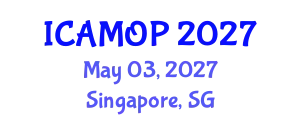 International Conference on Atomic, Molecular and Optical Physics (ICAMOP) May 03, 2027 - Singapore, Singapore