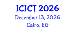 International Conference on Information and Computer Technology (ICICT) December 13, 2026 - Cairo, Egypt