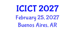 International Conference on Information and Computer Technology (ICICT) February 25, 2027 - Buenos Aires, Argentina