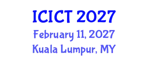 International Conference on Information and Computer Technology (ICICT) February 11, 2027 - Kuala Lumpur, Malaysia