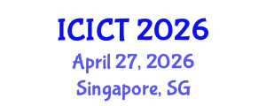 International Conference on Information and Computer Technology (ICICT) April 27, 2026 - Singapore, Singapore