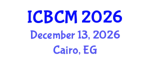 International Conference on Business and Commerce Management (ICBCM) December 13, 2026 - Cairo, Egypt