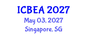 International Conference on Business and Economic Analysis (ICBEA) May 03, 2027 - Singapore, Singapore