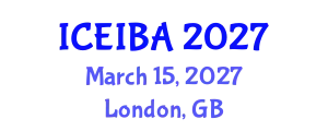 International Conference on Economics, Innovation and Business Administration (ICEIBA) March 15, 2027 - London, United Kingdom