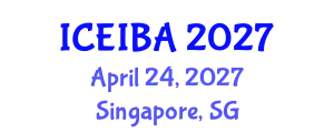 International Conference on Economics, Innovation and Business Administration (ICEIBA) April 24, 2027 - Singapore, Singapore