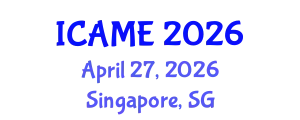 International Conference on Automotive and Mechanical Engineering (ICAME) April 27, 2026 - Singapore, Singapore