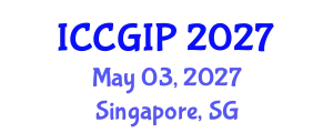International Conference on Computer Graphics and Image Processing (ICCGIP) May 03, 2027 - Singapore, Singapore