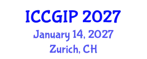 International Conference on Computer Graphics and Image Processing (ICCGIP) January 14, 2027 - Zurich, Switzerland