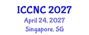 International Conference on Computer and Network Communications (ICCNC) April 24, 2027 - Singapore, Singapore