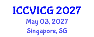 International Conference on Computer Vision, Imaging and Computer Graphics (ICCVICG) May 03, 2027 - Singapore, Singapore