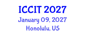 International Conference on Computing and Information Technology (ICCIT) January 09, 2027 - Honolulu, United States