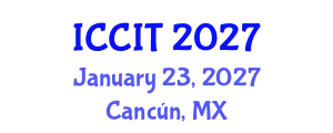 International Conference on Computing and Information Technology (ICCIT) January 23, 2027 - Cancún, Mexico