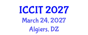 International Conference on Computing and Information Technology (ICCIT) March 24, 2027 - Algiers, Algeria
