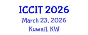 International Conference on Computing and Information Technology (ICCIT) March 23, 2026 - Kuwait, Kuwait