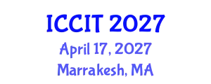 International Conference on Computing and Information Technology (ICCIT) April 17, 2027 - Marrakesh, Morocco