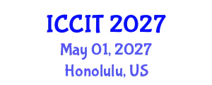 International Conference on Computing and Information Technology (ICCIT) May 01, 2027 - Honolulu, United States