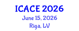 International Conference on Architectural and Civil Engineering (ICACE) June 15, 2026 - Riga, Latvia