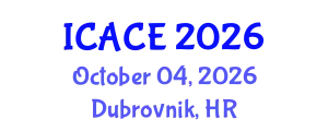 International Conference on Architectural and Civil Engineering (ICACE) October 04, 2026 - Dubrovnik, Croatia