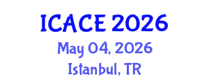 International Conference on Architectural and Civil Engineering (ICACE) May 04, 2026 - Istanbul, Turkey