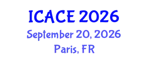 International Conference on Architectural and Civil Engineering (ICACE) September 20, 2026 - Paris, France