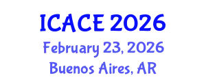 International Conference on Architectural and Civil Engineering (ICACE) February 23, 2026 - Buenos Aires, Argentina