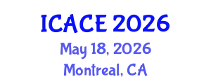 International Conference on Architectural and Civil Engineering (ICACE) May 18, 2026 - Montreal, Canada