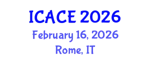 International Conference on Architectural and Civil Engineering (ICACE) February 16, 2026 - Rome, Italy