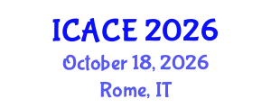 International Conference on Architectural and Civil Engineering (ICACE) October 18, 2026 - Rome, Italy
