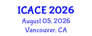 International Conference on Architectural and Civil Engineering (ICACE) August 05, 2026 - Vancouver, Canada