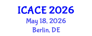 International Conference on Architectural and Civil Engineering (ICACE) May 18, 2026 - Berlin, Germany