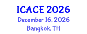 International Conference on Architectural and Civil Engineering (ICACE) December 16, 2026 - Bangkok, Thailand