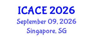 International Conference on Architectural and Civil Engineering (ICACE) September 09, 2026 - Singapore, Singapore