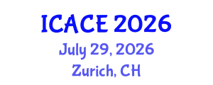 International Conference on Architectural and Civil Engineering (ICACE) July 29, 2026 - Zurich, Switzerland